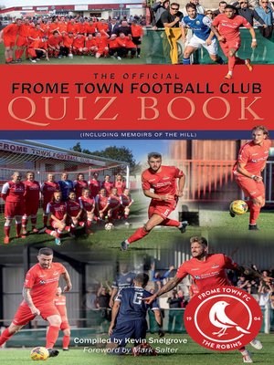 cover image of The Official Frome Town Football Club Quiz Book